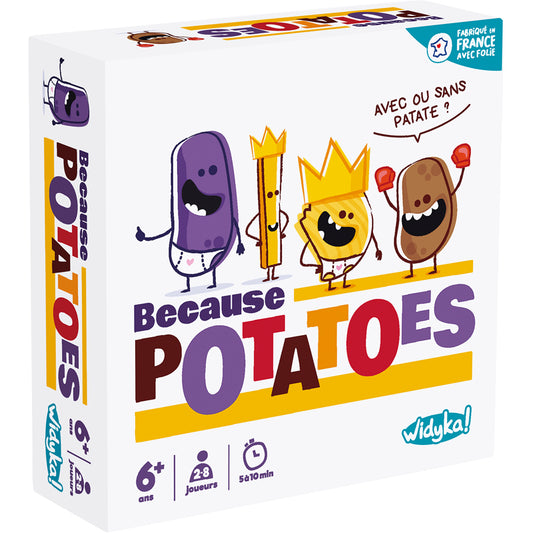 BECAUSE POTATOES